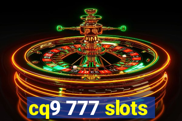 cq9 777 slots